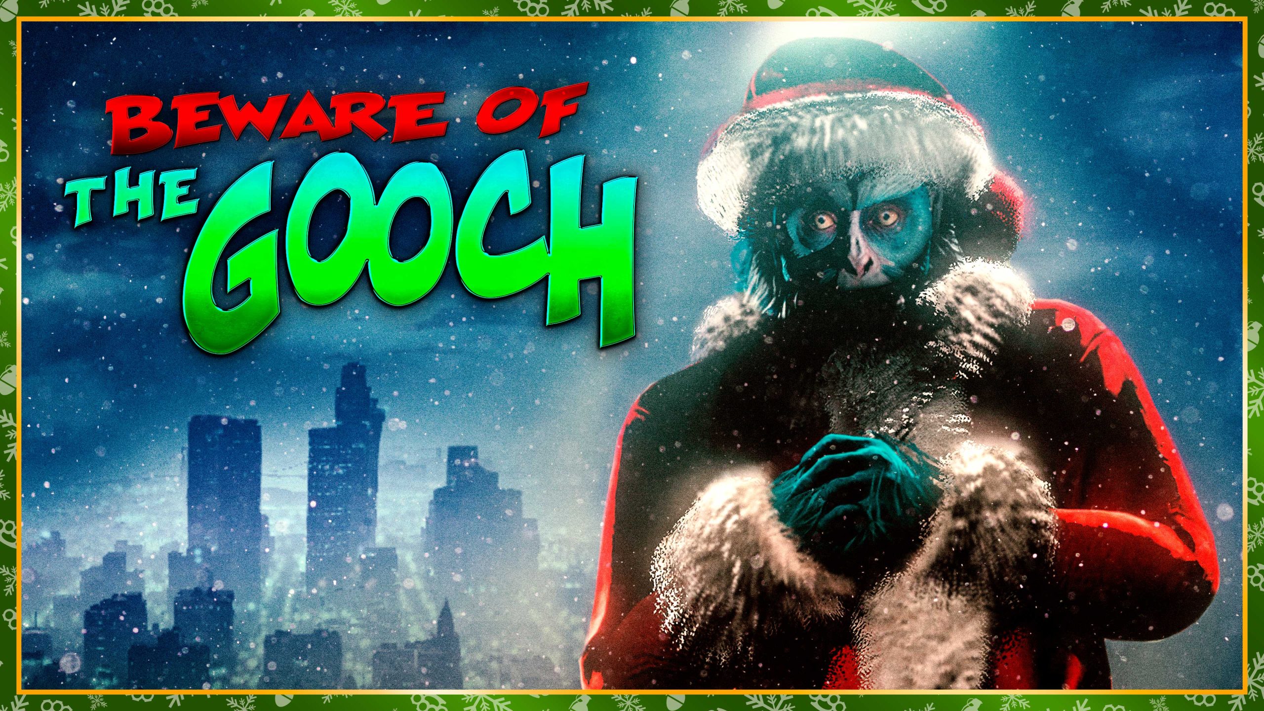 Beware of The Gooch event poster with a green beast wearing a red and white Santa outfit.